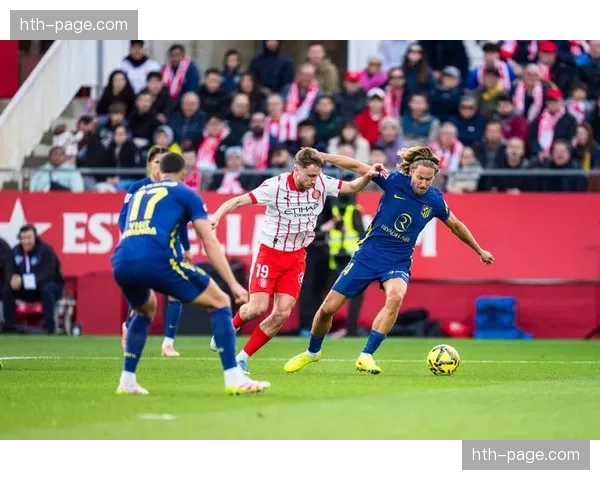 赫罗纳备战欧战：体育总监详解引入GPS追踪系统优化球员负荷管理